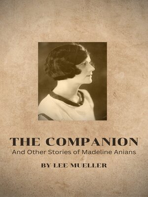 cover image of The Companion and Other Stories of Madeline Anians